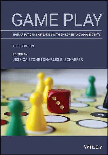 Game Play: Therapeutic Use of Games with Children and Adolescents (Hardcover, 3)