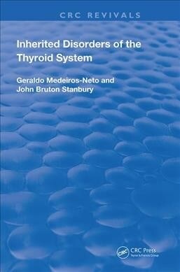Inherited Disorders of the Thyroid System (Hardcover)