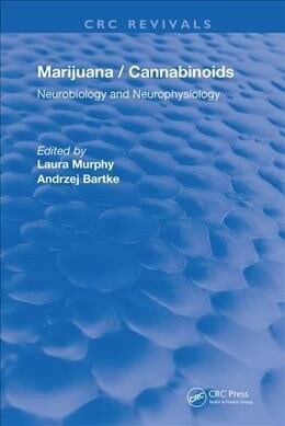Marijuana/Cannabinoids : Neurophysiology and Neurobiology (Hardcover)