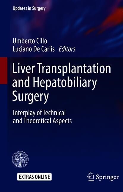 Liver Transplantation and Hepatobiliary Surgery: Interplay of Technical and Theoretical Aspects (Paperback, 2020)