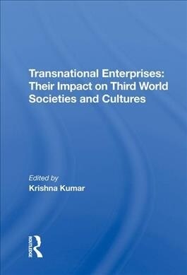 Transnational Enterprises : Their Impact On Third World Societies And Cultures (Hardcover)