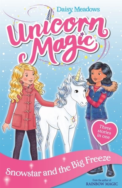 Unicorn Magic: Snowstar and the Big Freeze : Special 1 (Paperback)
