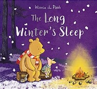 Winnie-the-Pooh: The Long Winter's Sleep (Paperback)