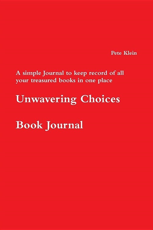 Unwavering Choices Book Journal (Paperback)