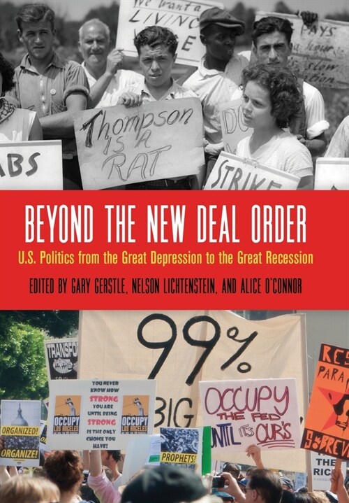 Beyond the New Deal Order: U.S. Politics from the Great Depression to the Great Recession (Hardcover)