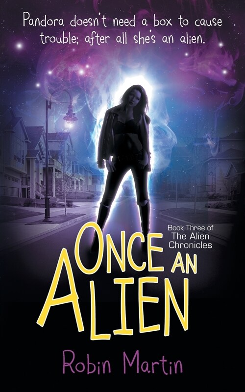 Once an Alien: Book Three of the Alien Chronicles (Paperback)
