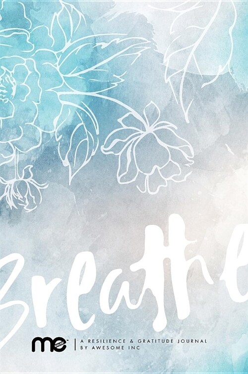 Resilient ME Gratitude Journal: Breathe (Hardcover)