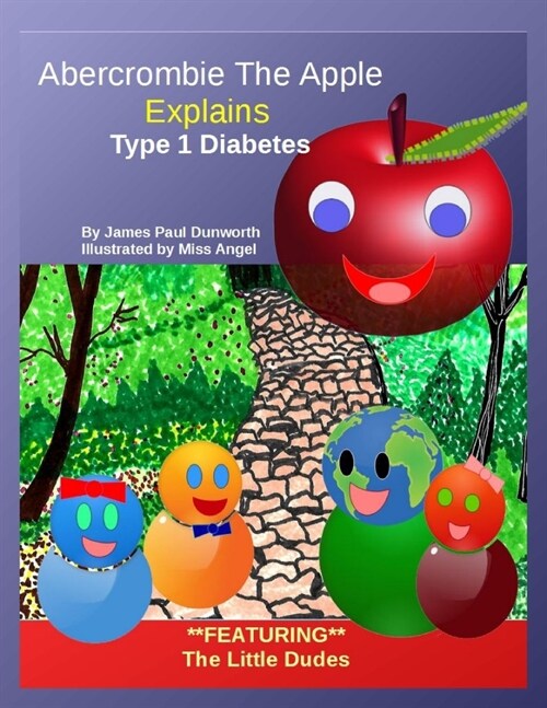 Abercrombie the Apple; Understanding Type 1 Diabetes (Paperback)