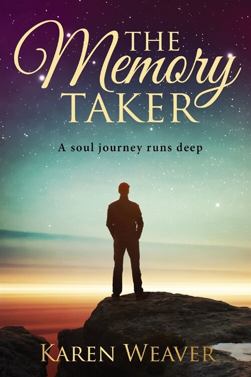 The Memory Taker: The Soul Journey Runs Deep (Paperback)