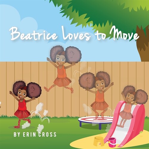 Beatrice Loves to Move (Paperback)