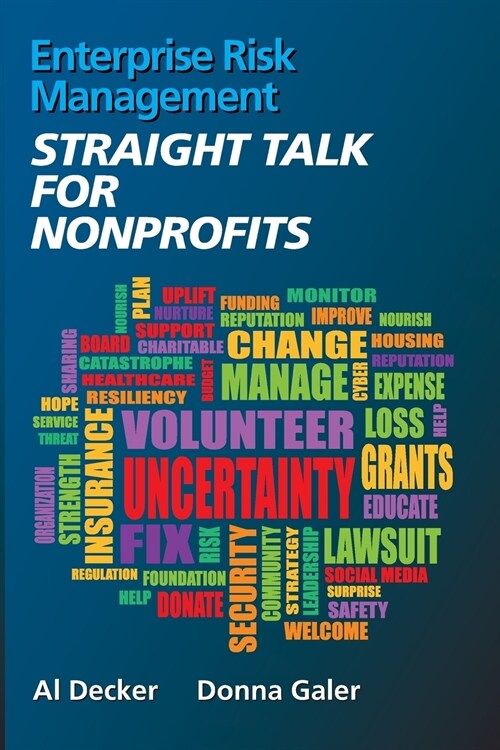 Enterprise Risk Management Straight Talk for Nonprofits (Paperback)