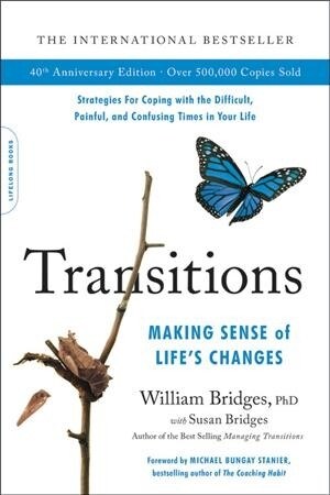 Transitions (40th Anniversary Edition): Making Sense of Lifes Changes (Paperback, Special)