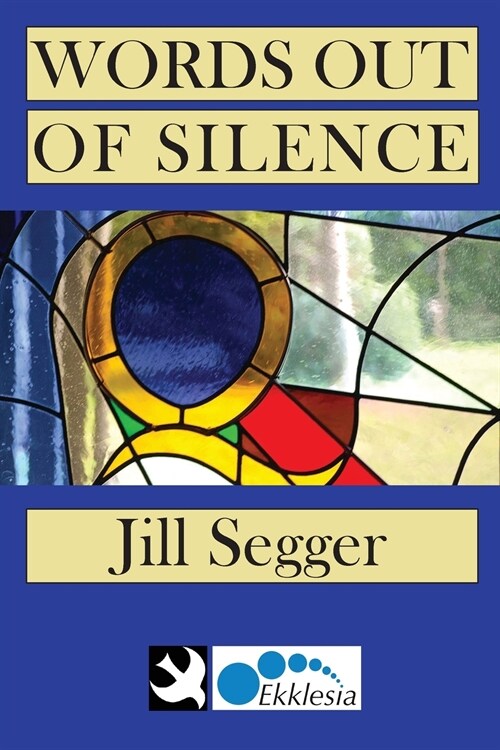 Words Out of Silence (Paperback)