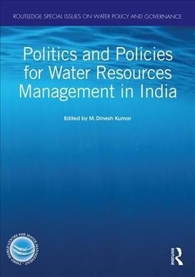 Politics and Policies for Water Resources Management in India (Hardcover, 1)