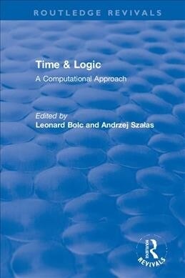 Time & Logic : A Computational Approach (Hardcover)