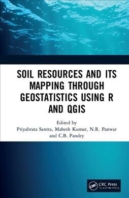 Soil Resources and Its Mapping Through Geostatistics Using R and QGIS (Hardcover, 1)