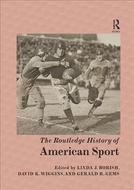 The Routledge History of American Sport (Paperback, 1)