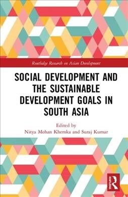 Social Development and the Sustainable Development Goals in South Asia (Hardcover, 1)