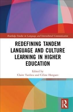 Redefining Tandem Language and Culture Learning in Higher Education (Hardcover, 1)