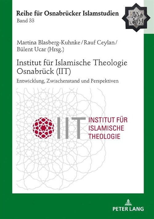 Institut Fuer Islamische Theologie Osnabrueck - Entwicklung, Zwischenstand Und Perspektiven (Hardcover)