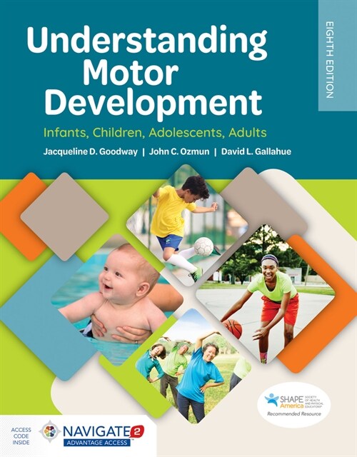 Understanding Motor Development: Infants, Children, Adolescents, Adults: Infants, Children, Adolescents, Adults (Paperback, 8)