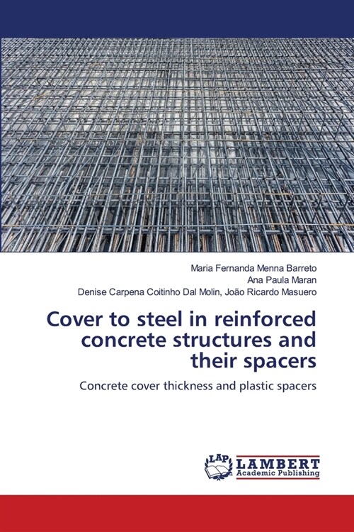 Cover to steel in reinforced concrete structures and their spacers (Paperback)