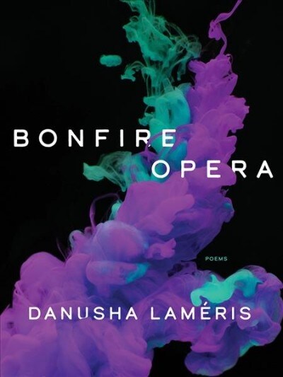 Bonfire Opera: Poems (Paperback)