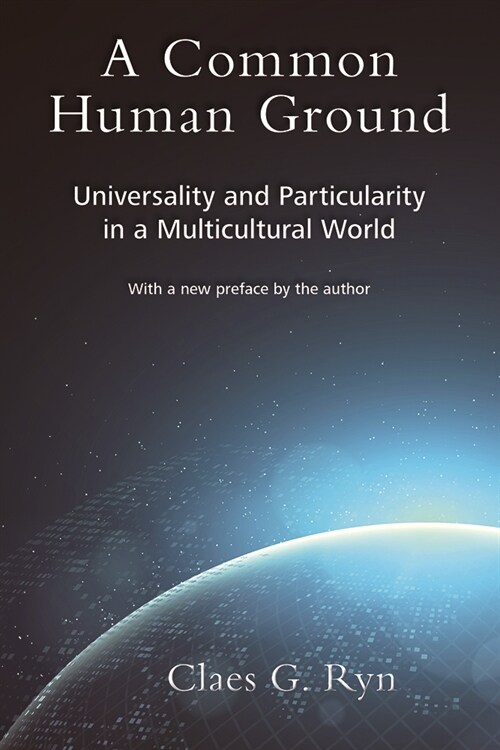 A Common Human Ground: Universality and Particularity in a Multicultural World Volume 1 (Paperback)