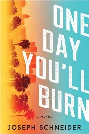 One Day Youll Burn (Paperback)