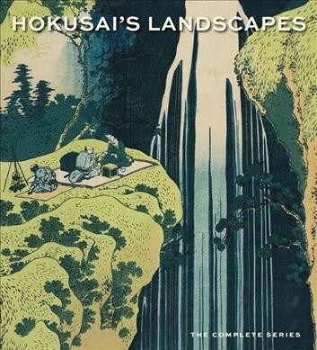 Hokusais Landscapes: The Complete Series (Hardcover)