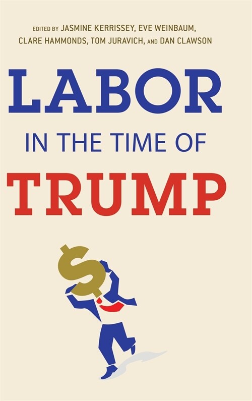 Labor in the Time of Trump (Hardcover)