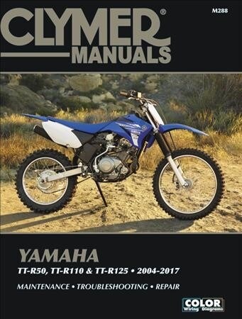 Clymer Yamaha TT-50 (06-17), TT-R110 (08-17) & TT- (Paperback)