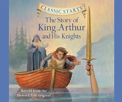 The Story of King Arthur and His Knights (Library Edition), Volume 17 (Audio CD, Library)