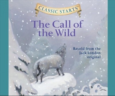 The Call of the Wild: Volume 15 (Audio CD)