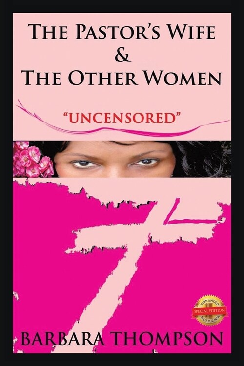 The Pastors Wife & The Other Women: Uncensored (Paperback)