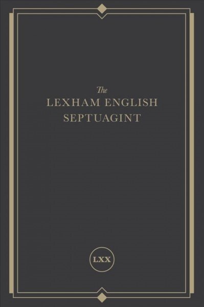 The Lexham English Septuagint: A New Translation (Hardcover)