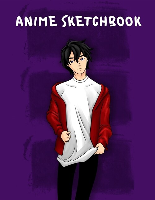 Anime Sketchbook: Anime Art Boy Manga Sketchbook for All Ages Artists Blank Paper for Drawing Sketching and Doodling (Paperback)