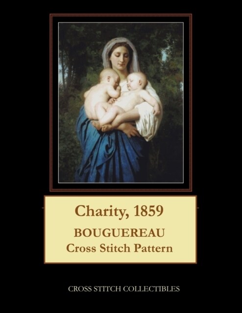 Charity, 1859: Bouguereau Cross Stitch Pattern (Paperback)