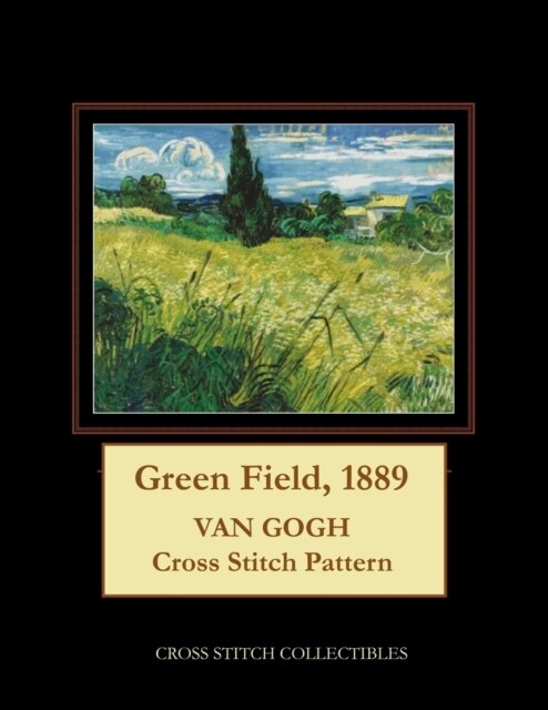 Green Field, 1889: Van Gogh Cross Stitch Pattern (Paperback)