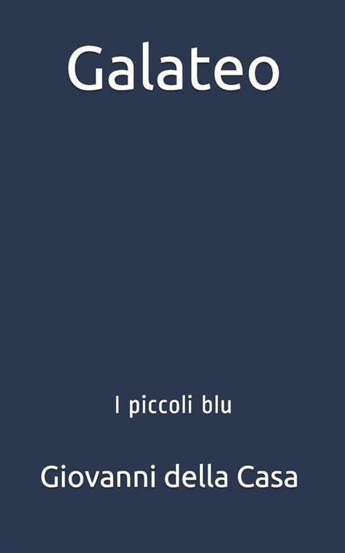 Galateo: I Piccoli Blu (Paperback)