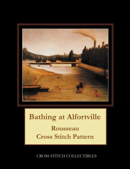 Bathing at Alfortville: Rousseau Cross Stitch Pattern (Paperback)