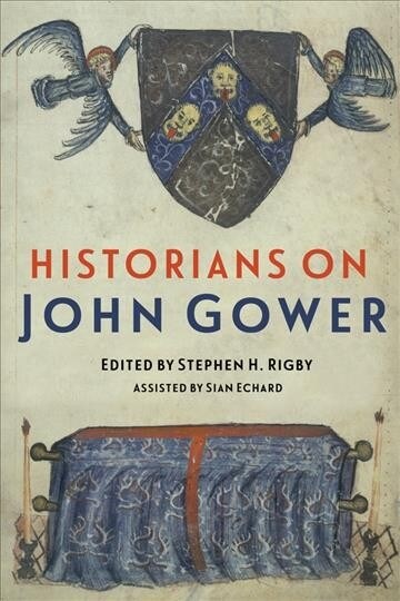 Historians on John Gower (Hardcover)