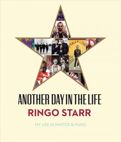 Another Day In The Life : My Life in Photos & Music (Hardcover)