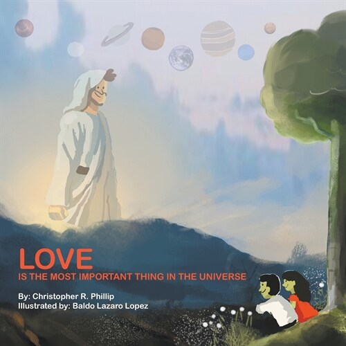 Love Is the Most Important Thing in the Universe (Paperback)