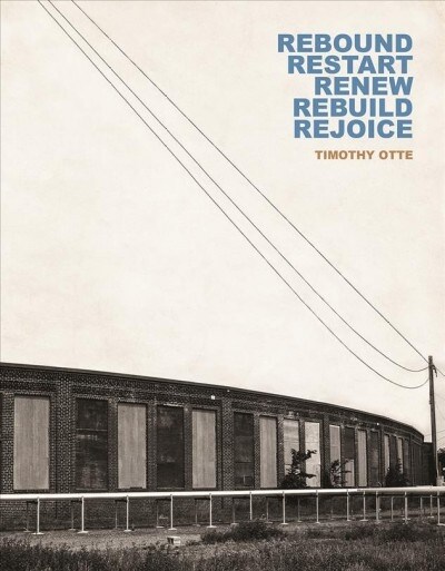 Rebound, Restart, Renew, Rebuild, Rejoice (Paperback)