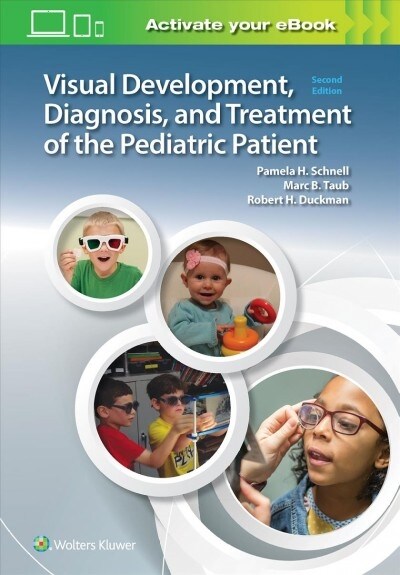 Visual Development, Diagnosis, and Treatment of the Pediatric Patient (Paperback)