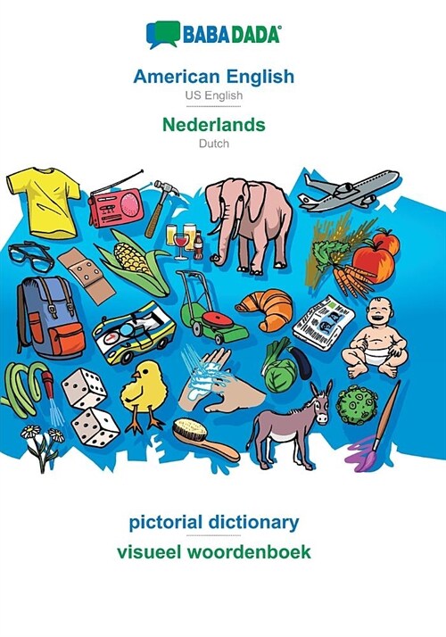 BABADADA, American English - Nederlands, pictorial dictionary - beeldwoordenboek: US English - Dutch, visual dictionary (Paperback)