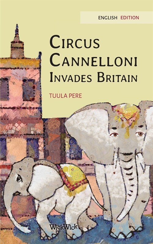 Circus Cannelloni Invades Britain: English Edition (Hardcover)