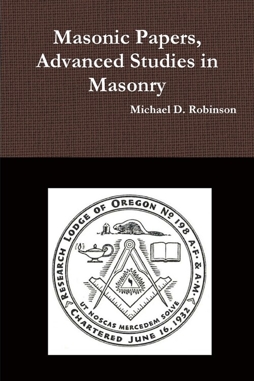 Masonic Papers, Advanced Studies in Masonry (Paperback)