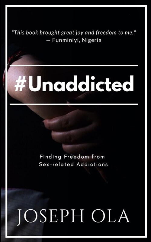 #unaddicted: Finding Freedom from Sex-Related Addictions (Paperback)